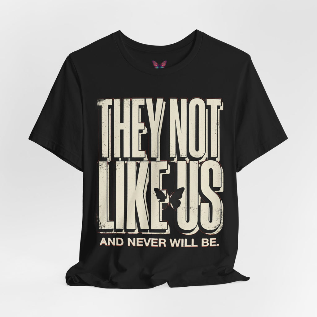 They not like you — and they never will be