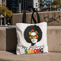 My History Is Strong Tote
