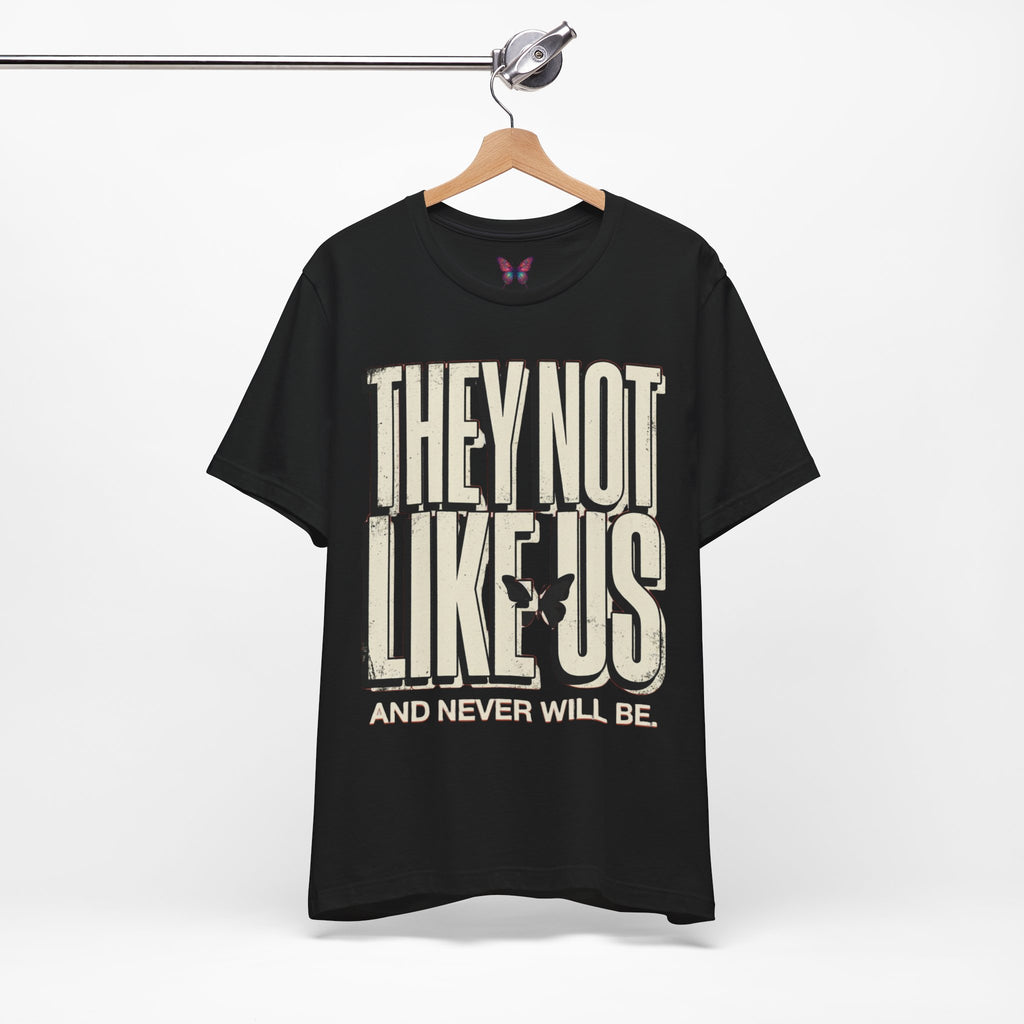 They not like you — and they never will be