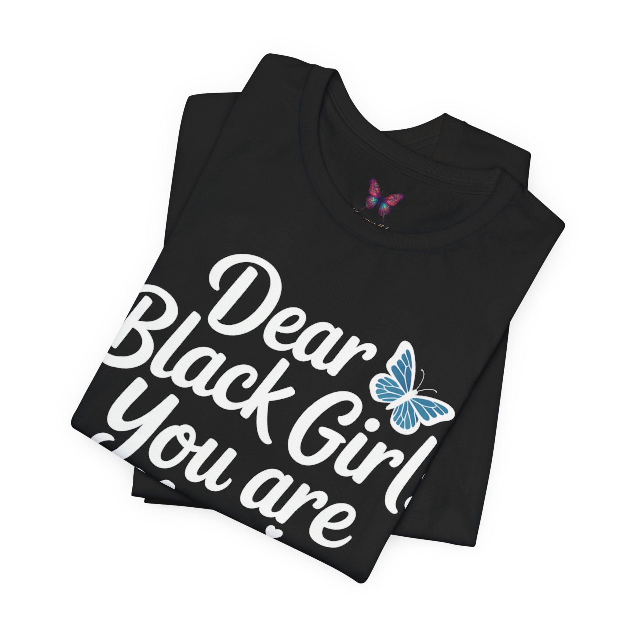 Dear Black Girl You Are Magic T-Shirt