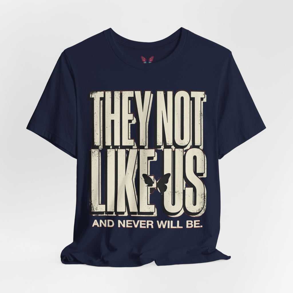 They not like you — and they never will be
