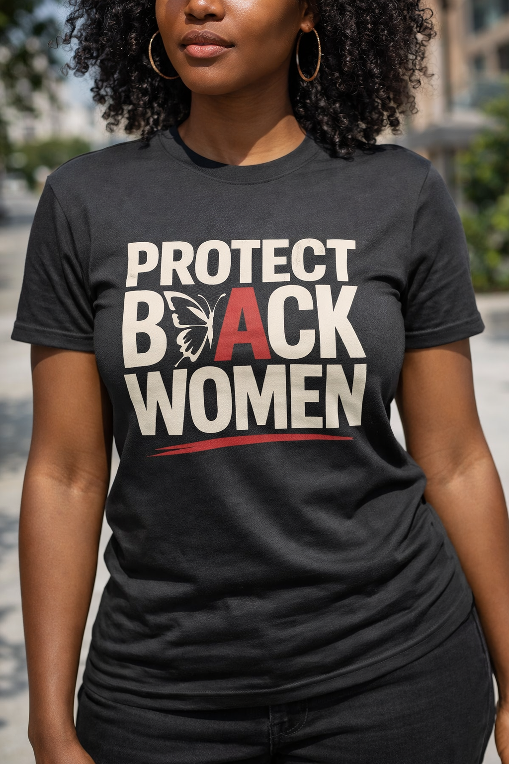 Protect Black Women Shirt | Black Empowerment Graphic Tee | Statement