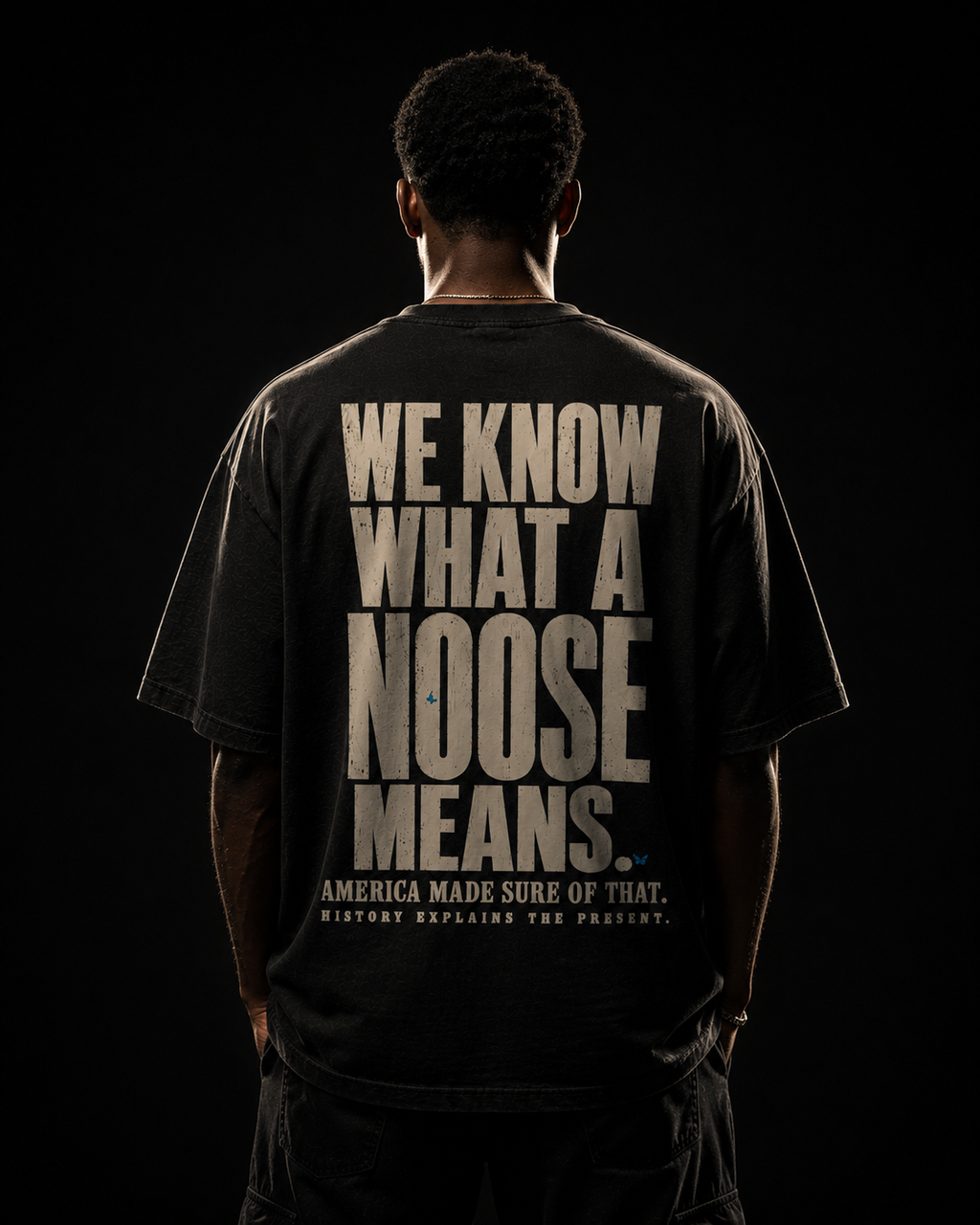 We Know What a Noose Means. | History + Memory Oversized Washed Black PODpartner