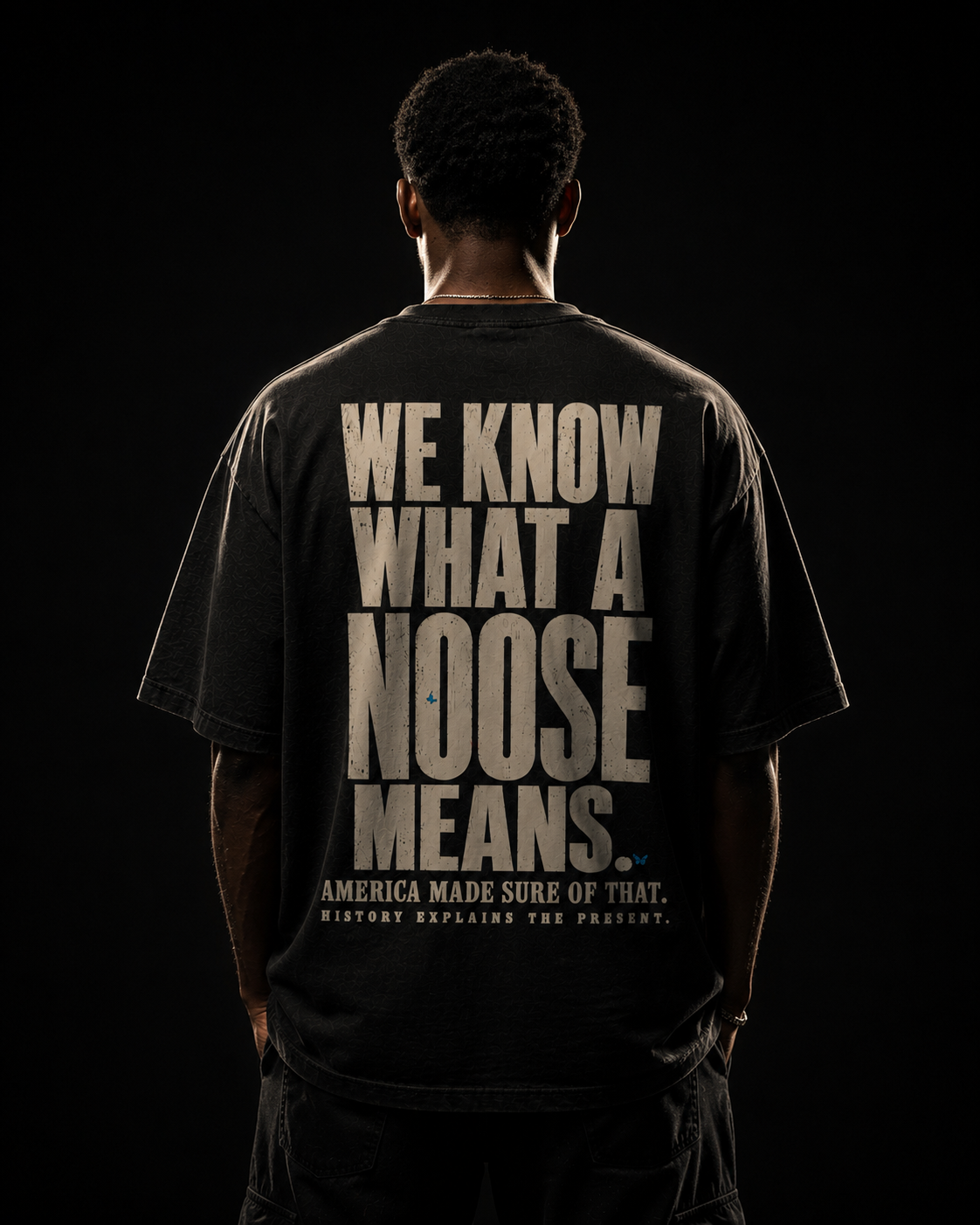 We Know What a Noose Means. | History + Memory Oversized Washed Black PODpartner
