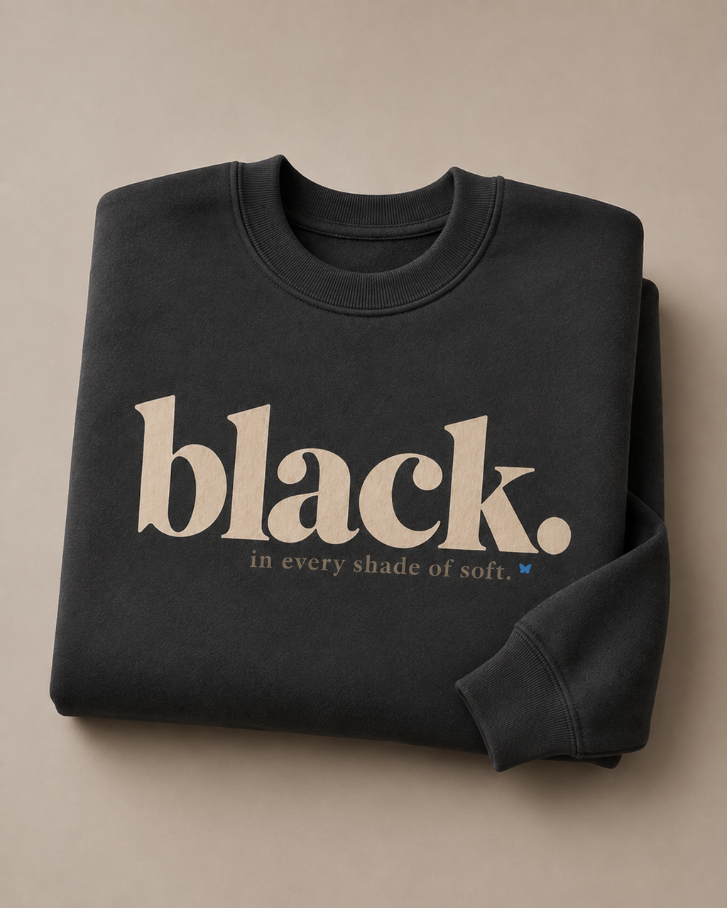 Black. In Every Shade of Soft. Oversized Crewneck Sweatshirt | Black Women’s Soft Life Sweatshirt | Cozy Luxury Graphic Sweatshirt PODpartner