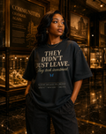 They Didn't Just Leave Shirt | White Flight History T-Shirt | Black History Museum Graphic Tee | History Explains the Present™ | Premium Educational Streetwear