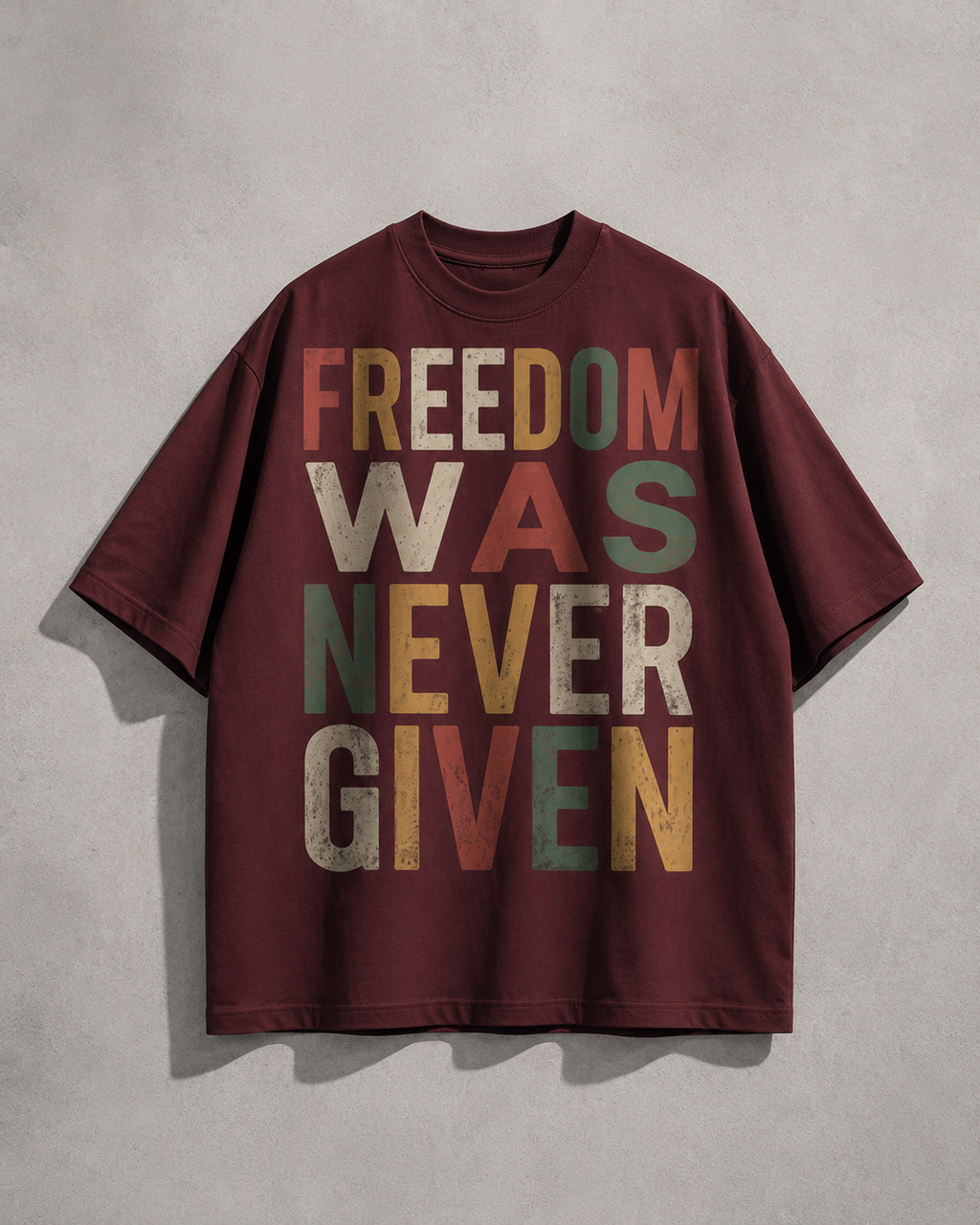 Freedom Was Never Given Oversized Vintage T-Shirt