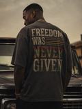 Freedom Was Never Given Oversized Vintage Streetwear Tee