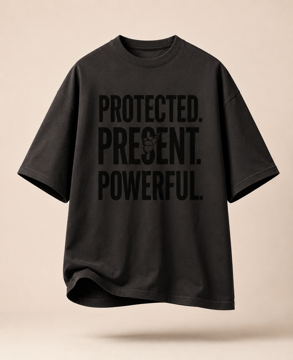 Protected Present Powerful Tee