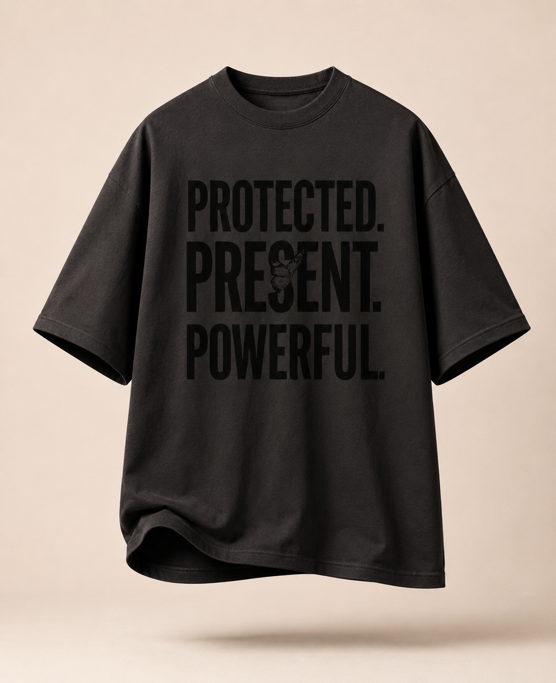 Protected Present Powerful Tee